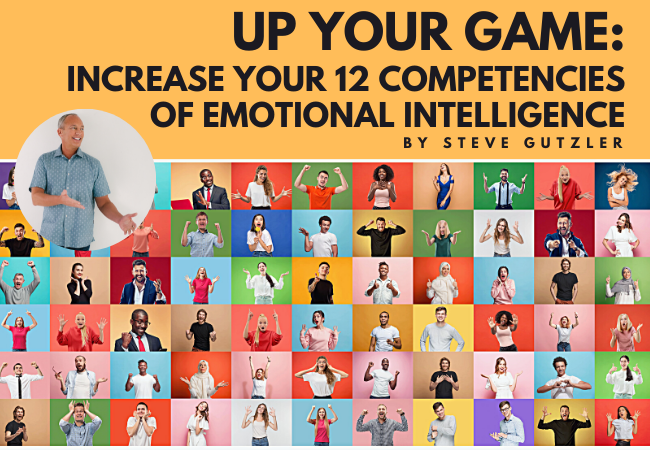UP YOUR GAME: Increase Your 12 Competencies of Emotional Intelligence ...