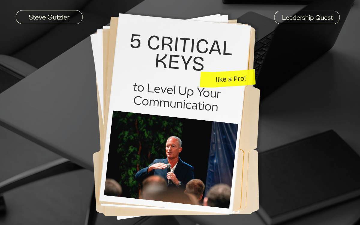 5 Critical Keys to Level Up Your Communication